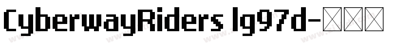 CyberwayRiders lg97d字体转换